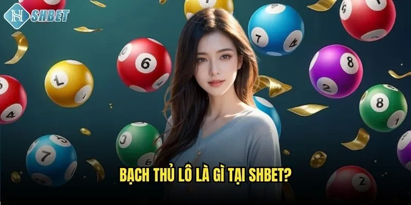 Bạch thủ lô là gì tại Shbet?